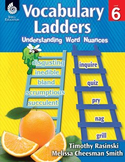 Front cover_Vocabulary Ladders: Understanding Word Nuances Level 6