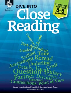 Front cover_Dive Into Close Reading: Strat Egies For Your 3-5 Classroom