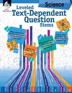 Front cover_Leveled Text-dependent Questio N Stems: Science