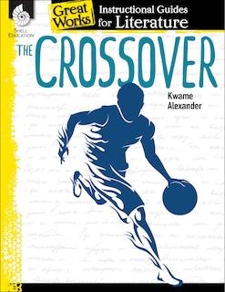 Front cover_The Crossover: An Instructiona L Guide For Literature