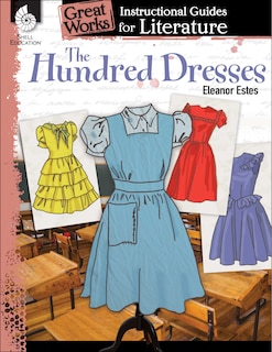 Front cover_The Hundred Dresses: An Instru Ctional Guide For Literature