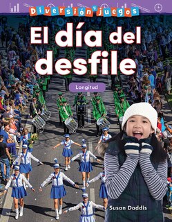 Front cover_Diversión Y Juegos: El Día del Desfile