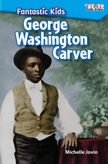 Couverture_Fantastic Kids: George Washington Carver