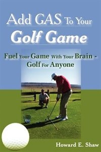 Front cover_Add GAS To Your Golf Game