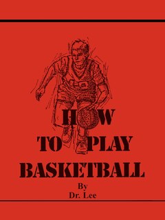 Front cover_How To Play Basketball