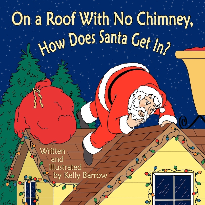 On A Roof With No Chimney, How Does Santa Get In?