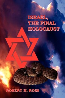 Front cover_Israel, The Final Holocaust