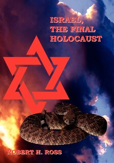 Front cover_Israel, The Final Holocaust