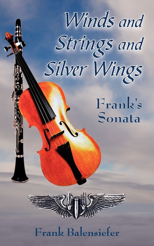 Winds And Strings And Silver Wings: Frank's Sonata