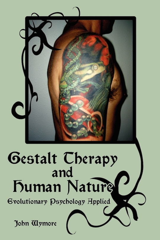 Gestalt Therapy And Human Nature: Evolutionary Psychology Applied