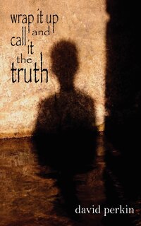 Couverture_Wrap It Up And Call It The Truth