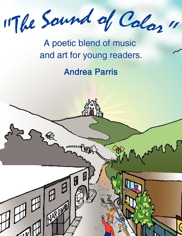 Couverture_The Sound Of Color: A Poetic Blend Of Music And Art For Young Readers.