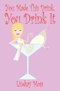 Couverture_You Made This Drink, You Drink It
