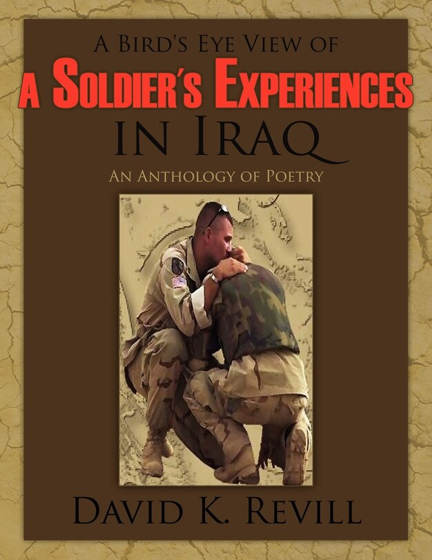 Front cover_A Bird's Eye View of a Soldier's Experiences in Iraq