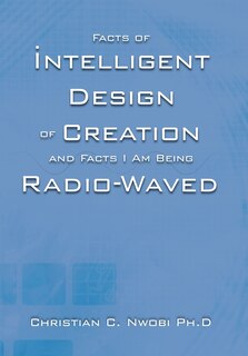 Couverture_Facts Of Intelligent Design Of Creation And Facts I Am Being Radio-waved
