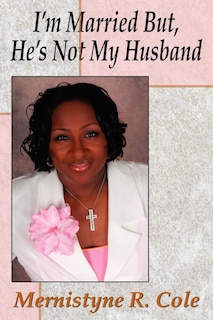 Front cover_I'm Married But, He's Not My Husband