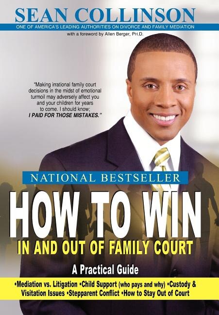 Front cover_How to Win in and Out of Family Court