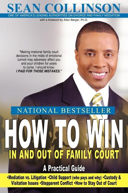 Front cover_How to Win in and Out of Family Court