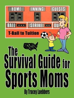 Front cover_The Survival Guide for Sports Moms