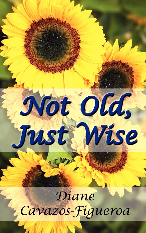 Front cover_Not Old, Just Wise