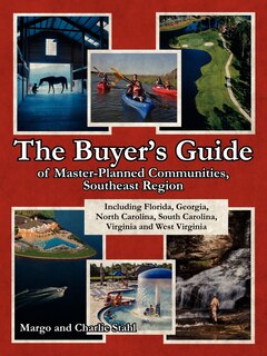 Front cover_The Buyer's Guide Of Master-planned Communities, Southeast Region: Including Florida, Georgia, North Carolina, South Carolina, Virginia And West Virgi