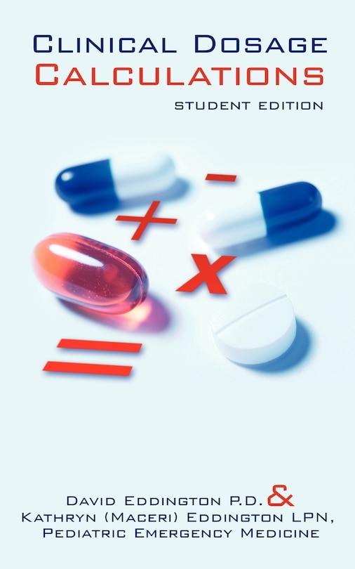 Front cover_Clinical Dosage Calculations: Student Edition