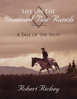 Front cover_Life On The Diamond Bar Ranch