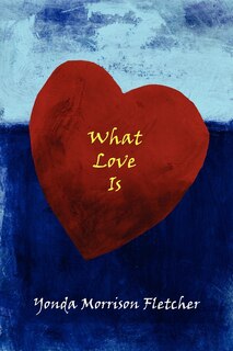 Front cover_What Love Is