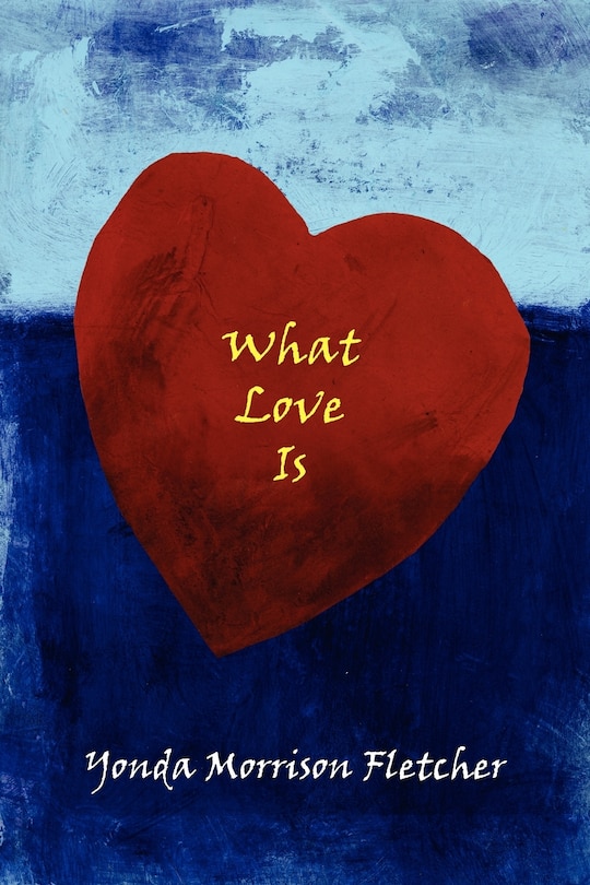 Front cover_What Love Is