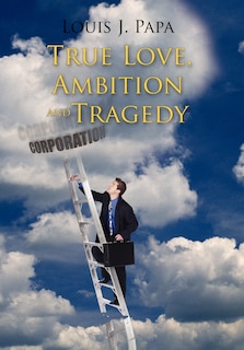 Couverture_True Love, Ambition And Tragedy