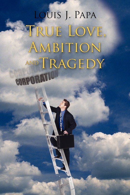 Couverture_True Love, Ambition And Tragedy