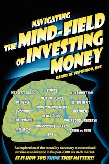 Couverture_Navigating the Mind Field of Investing Money