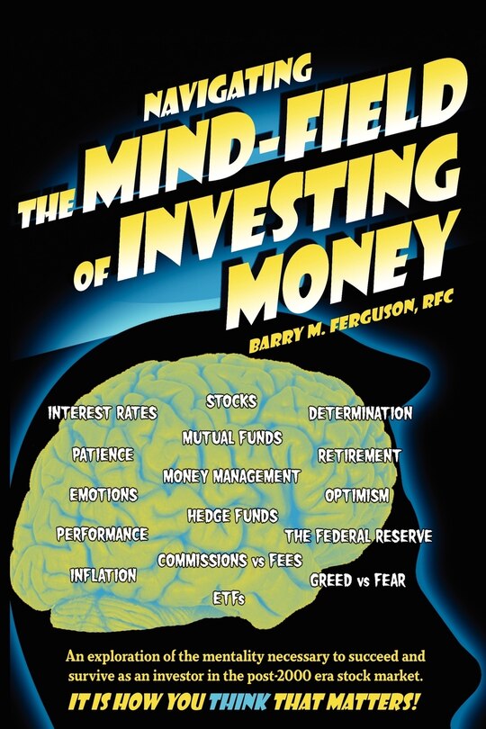 Couverture_Navigating the Mind Field of Investing Money
