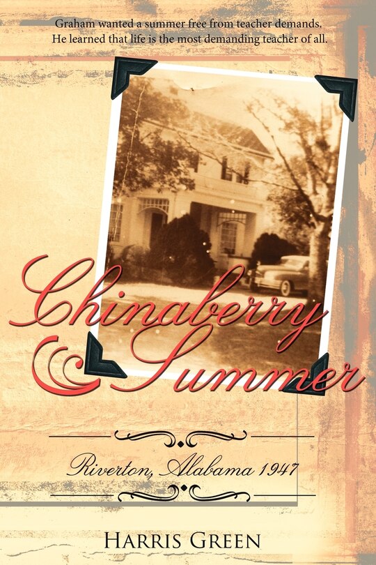 Couverture_Chinaberry Summer: Riverton, Alabama 1947