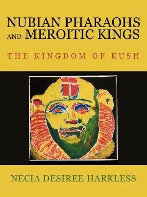 Front cover_Nubian Pharaohs and Meroitic Kings