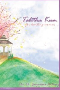 Talitha Kum: For Women Who Hurt