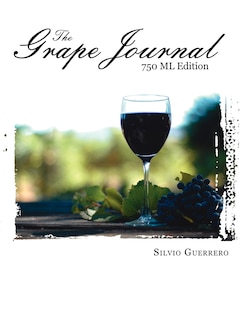 Couverture_The Grape Journal: 750 Ml Edition