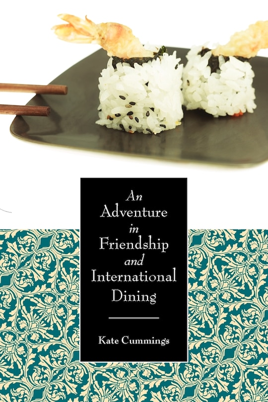 Front cover_An Adventure In Friendship And International Dining