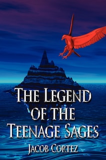 Front cover_The Legend Of The Teenage Sages