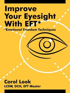 Couverture_Improve Your Eyesight with Eft*