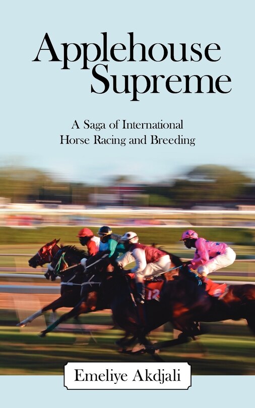 Couverture_Applehouse Supreme: A Saga Of International Horse Racing And Breeding