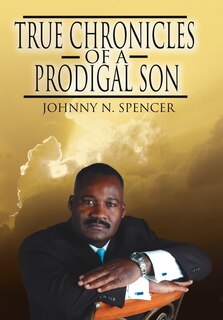 Couverture_True Chronicles Of A Prodigal Son