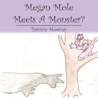Couverture_Megan Mole Meets A Monster?