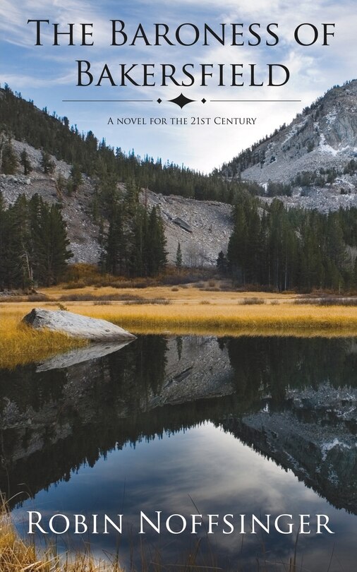 Front cover_The Baroness Of Bakersfield: A Novel For The 21st Century