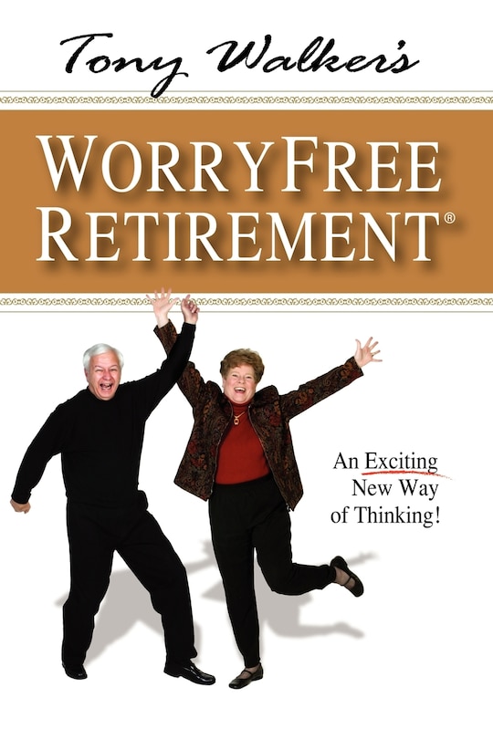 Couverture_Tony Walker's Worryfree Retirement