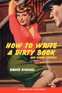 Front cover_How To Write A Dirty Book And Other Stories