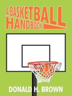 Front cover_A Basketball Handbook
