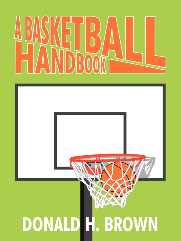 Front cover_A Basketball Handbook