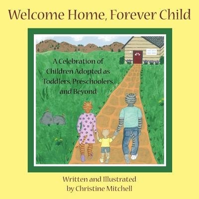Front cover_Welcome Home, Forever Child