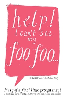 Front cover_HELP! I can't see my foo foo.